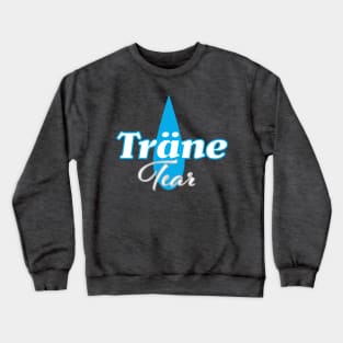 Träne- Tear Design Crewneck Sweatshirt